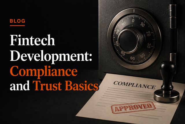 Fintech Development: Compliance and Trust Basics